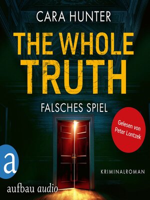 cover image of The Whole Truth--Falsches Spiel--Detective Inspector Fawley ermittelt, Band 5 (Ungekürzt)